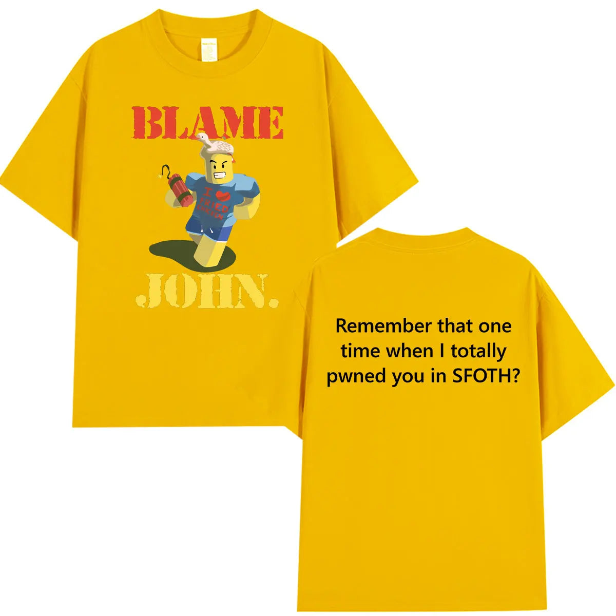 Funny Blame John Meme Shedletsky Forsaken T-shirt Men's Women Clothing High Quality Hip Hop Short Sleeve… - product view 11