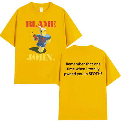Funny Blame John Meme Shedletsky Forsaken T-shirt Men's Women Clothing High Quality Hip Hop Short Sleeve… - product view 11