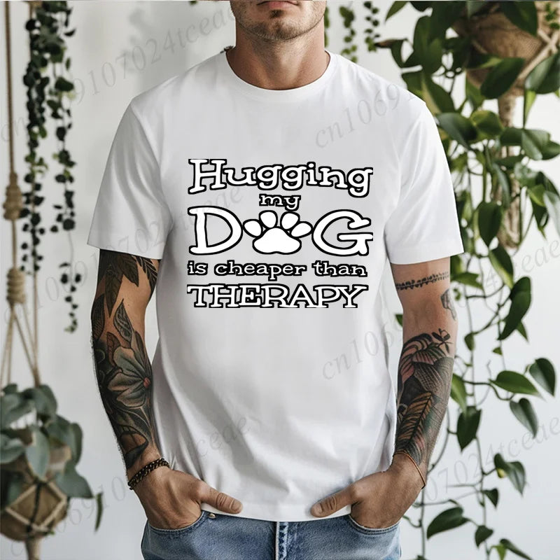 Men Hugging My Dog Is Cheaper Than Therapy Graphic T Shirt Dog Paw Print Short Sleeve Casual Pet Lover T…