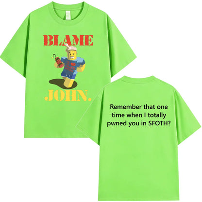 Funny Blame John Meme Shedletsky Forsaken T-shirt Men's Women Clothing High Quality Hip Hop Short Sleeve… - product view 7