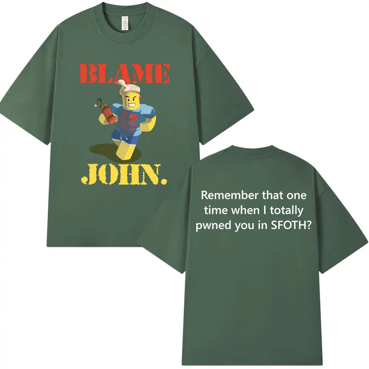 Funny Blame John Meme Shedletsky Forsaken T-shirt Men's Women Clothing High Quality Hip Hop Short Sleeve… - product view 13