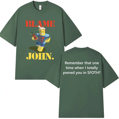 Funny Blame John Meme Shedletsky Forsaken T-shirt Men's Women Clothing High Quality Hip Hop Short Sleeve… - product view 13