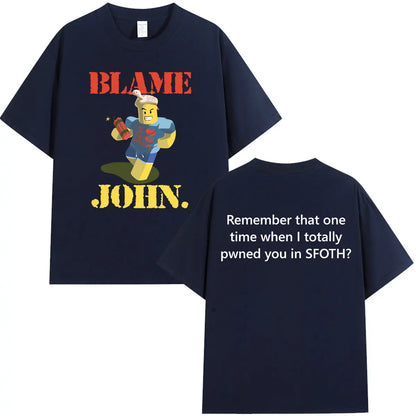 Funny Blame John Meme Shedletsky Forsaken T-shirt Men's Women Clothing High Quality Hip Hop Short Sleeve… - product view 5