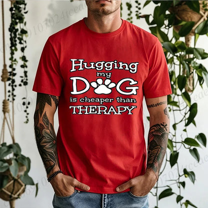 Men Hugging My Dog Is Cheaper Than Therapy Graphic T Shirt Dog Paw Print Short Sleeve Casual Pet Lover T… - product view 3