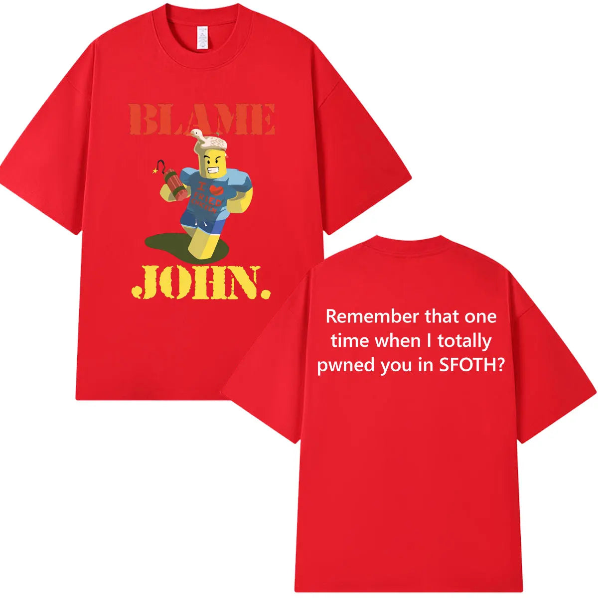 Funny Blame John Meme Shedletsky Forsaken T-shirt Men's Women Clothing High Quality Hip Hop Short Sleeve… - product view 8